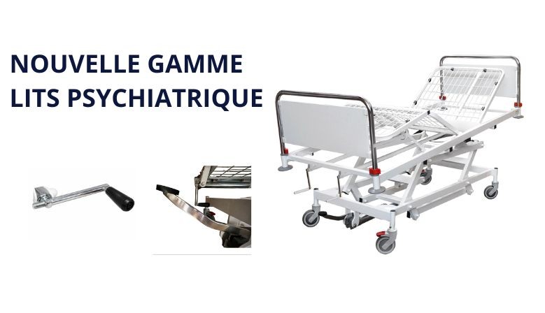 D&eacute;couvrez nos nouveaux lits psychiatrique